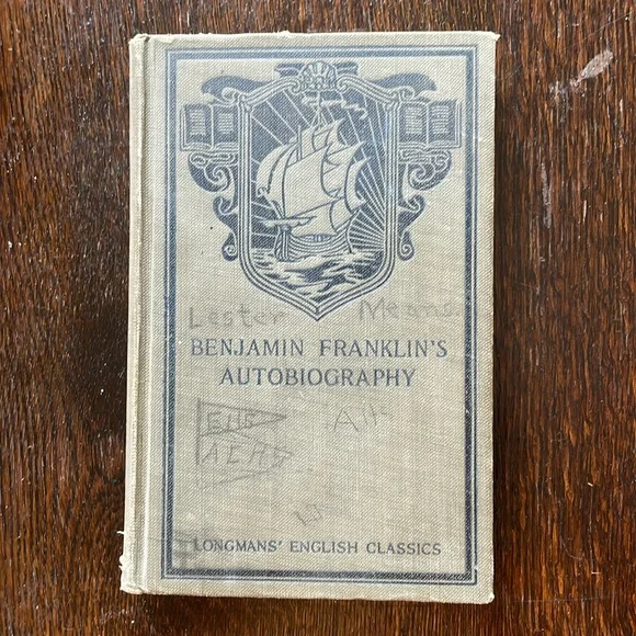 Benjamin Franklin's Autobiography, Longmans' English Classics, copyright 1905