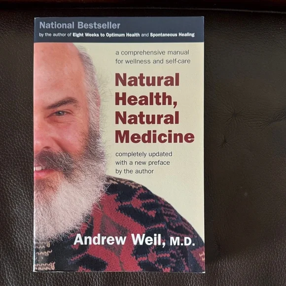 “Natural Health, Natural Medicine” Paperback Book by Andrew Weil
