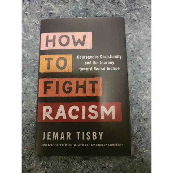 How to Fight Racism by Jemar‎ Tisby