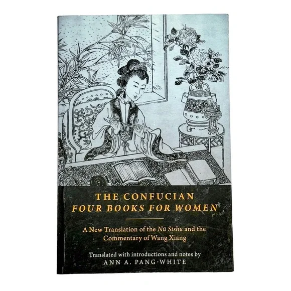The Confucian Four Books‎ for Women Pang-White Oxford Paperback Nü Sishu Chinese