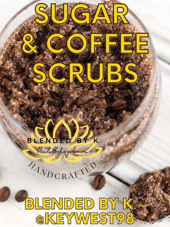Skin Firming Sugar & Coffee Scrubs by Blended by K ~ 8 oz