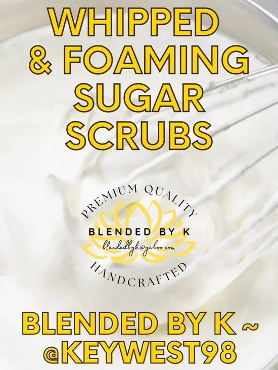 Whipped & Foaming Sugar Scrubs by Blended by K ~ 20 oz
