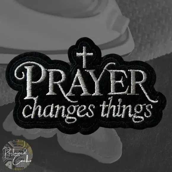 Prayer Changes Things Iron On Patch