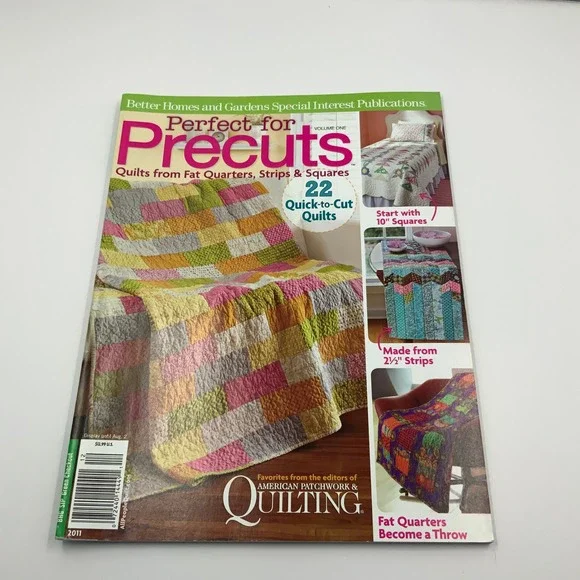 Better Homes and Gardens Perfect for Precuts Quilting Magazine Vol 1 2011