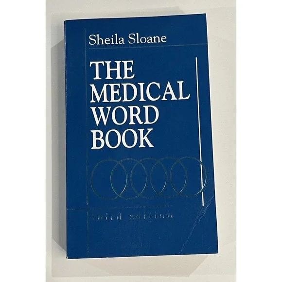 The Medical Word Book, Third‎ Edition, Sheila Sloane