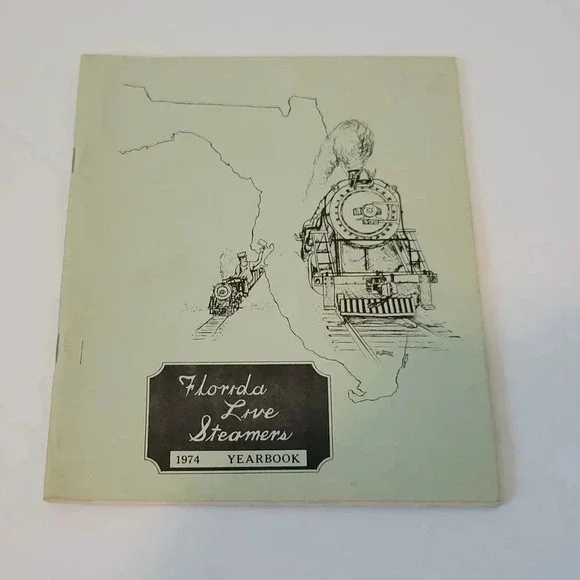 Florida Live Steamers 1974 Yearbook Miniature Railroad Vintage