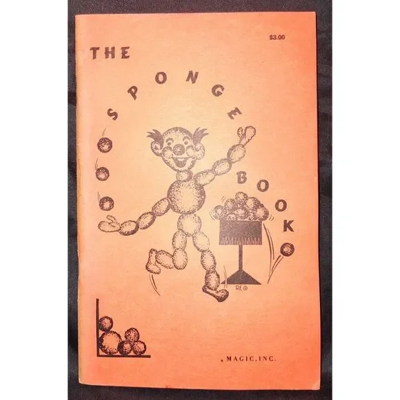The Sponge Book: How to Do Sponge Ball Tricks - Magic, Inc. 1973