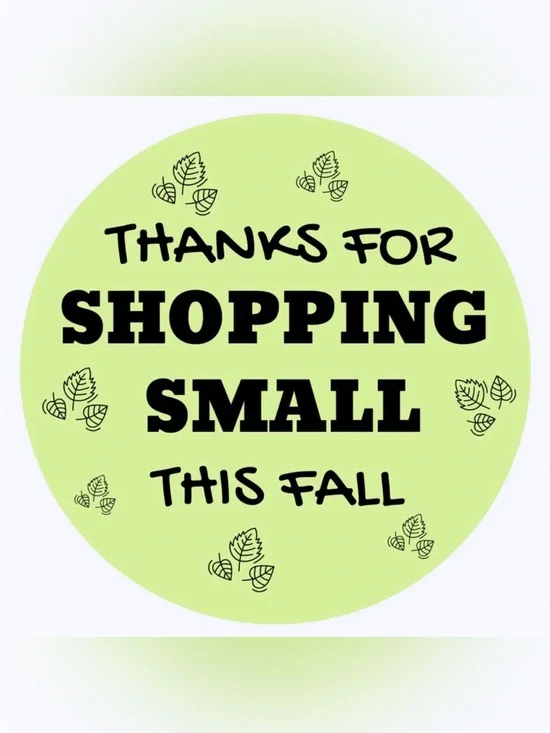 50 STICKERS - 2” ROUND - ‘THANKS FOR SHOPPING SMALL THIS FALL’ - BRIGHT GREEN