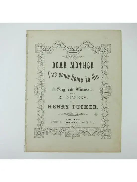 Sheet Music Civil War Dear Mother I've Come Home To Die Tucker Antique 1863