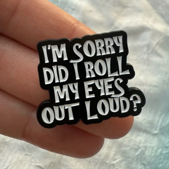 Funny Satirical Quotes Enamel Pin BROOCH