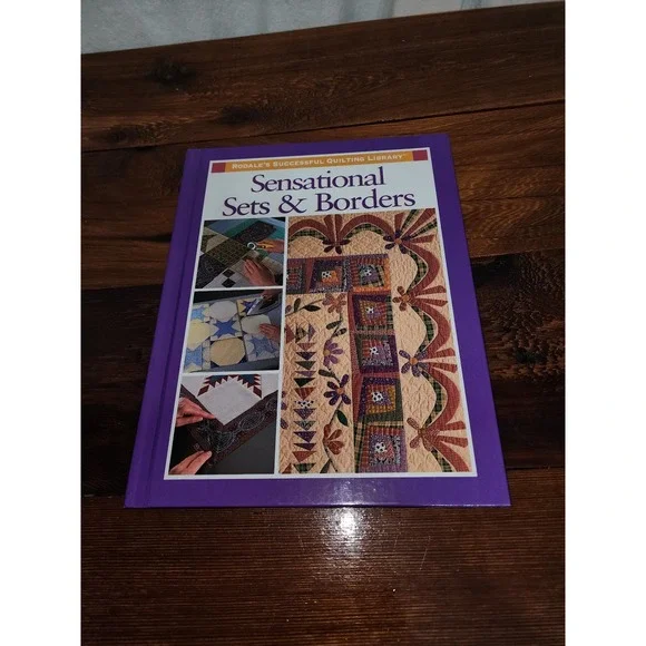 Rodale's Successful Quilting Library Sensational Sets & Borders‎ Book