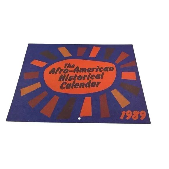 THE AFRO-AMERICAN HISTORICAL CALENDAR - 1989 Advertising Calendar Ohio State