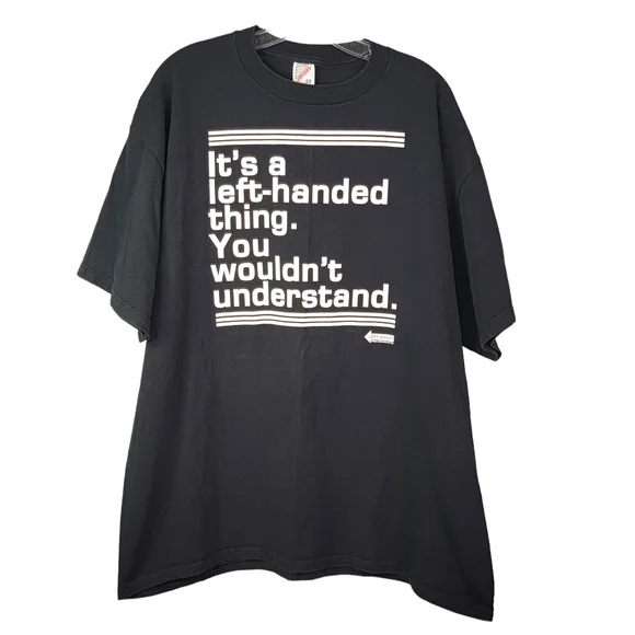Left Handed Persons Graphic Gag Bold Print Vintage 90's Y2K Black T-Shit XXL