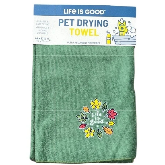 PETS - Life is good - 2/$28 - ‘Leaves green’ pet drying towel. NWT.