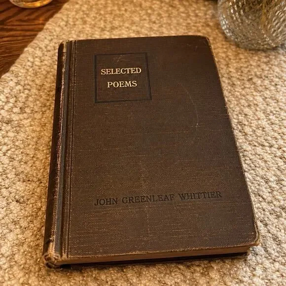 Antique Book - Selected Poems by John Greenleaf Whittier, 1916