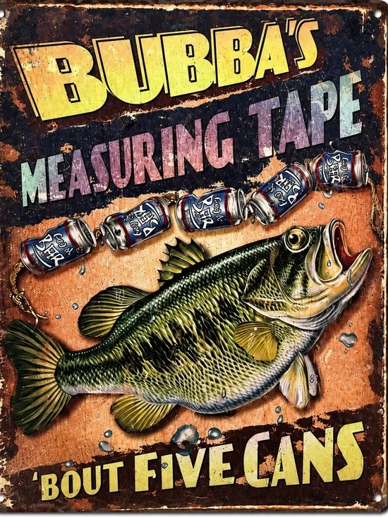 NEW Bubba’s Measuring Tape Metal Sign
