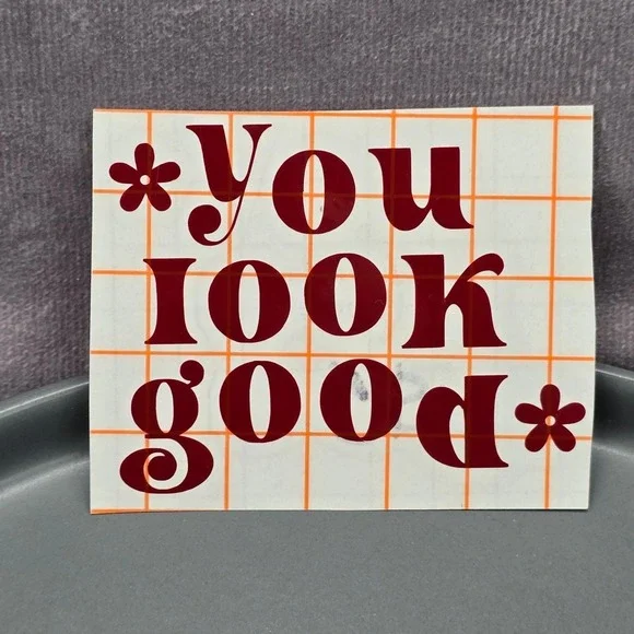 You Look Good Brown Mirror Decal Vinyl Stickers Peel and‎ Stick Affirmation 10