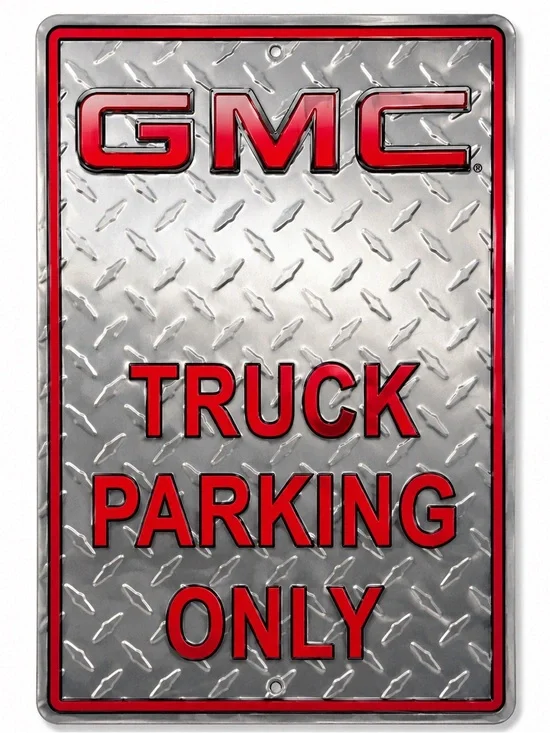 NEW GMC Truck Parking Only Metal Sign