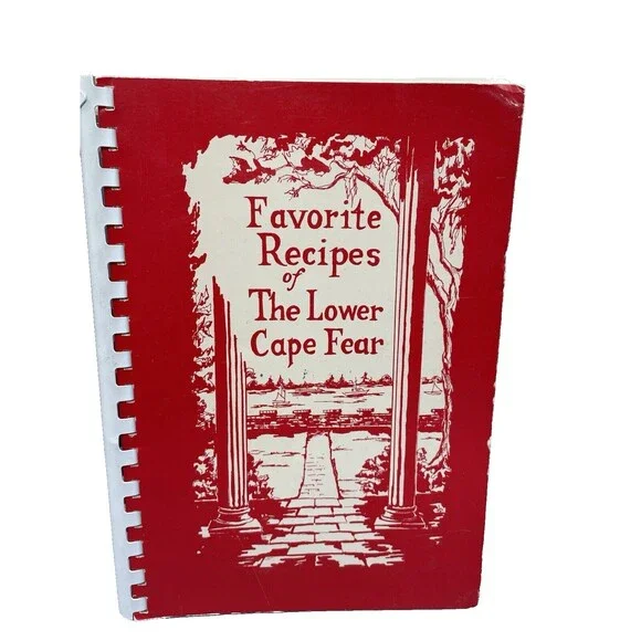 Vintage Favorite Recipes‎ of Lower Cape Fear Cookbook Wilmington North Carolina