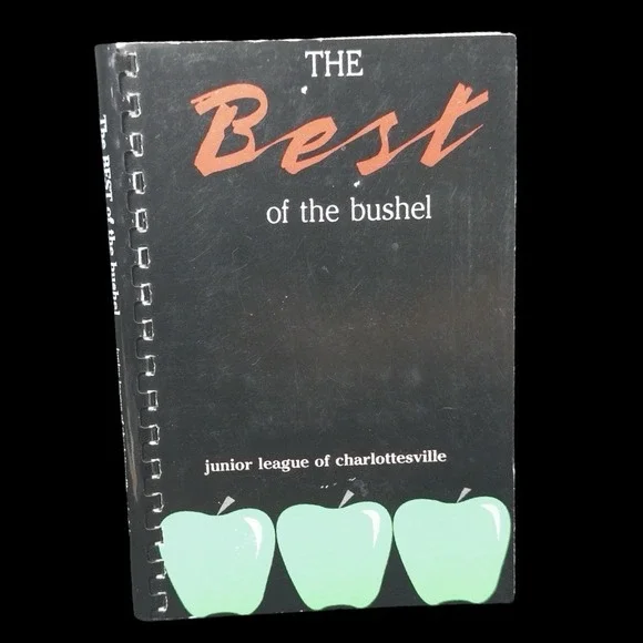 The Best of‎ the Bushel Junior League Of Charlottesville Cookbook 1987