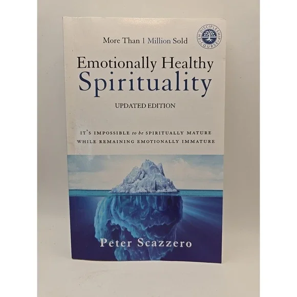 Emotionally Healthy Spirituality Updated Version‎ By Peter Scazzero
