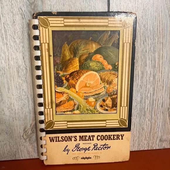 Vintage Wilsons Meat Cookery George Rector Spiral Cookbook Mid Century Recipes