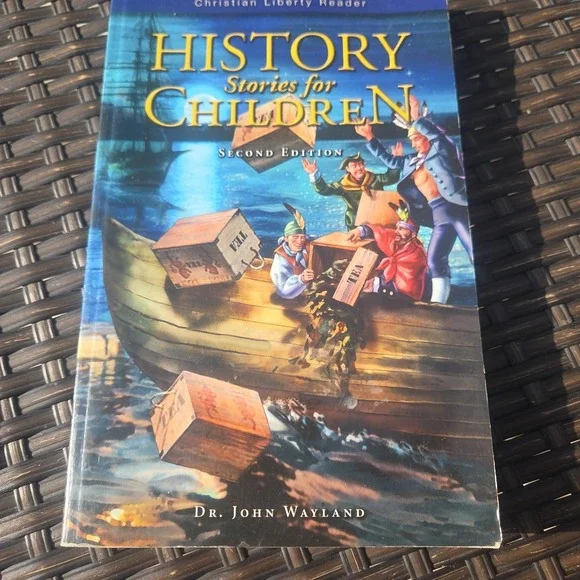 History Stories for Children Misc Homeschool John Wayland Christian Liberty