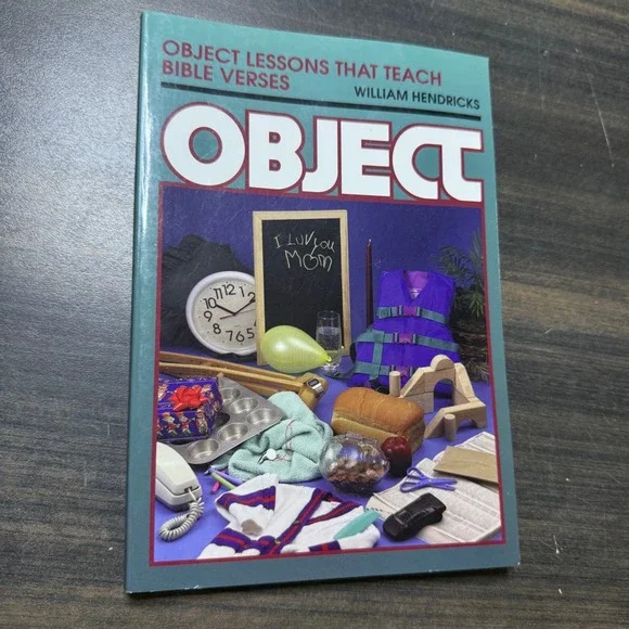 Object Lessons That Teach Bible Verses by Hendricks 1997 Christian Ministry‎