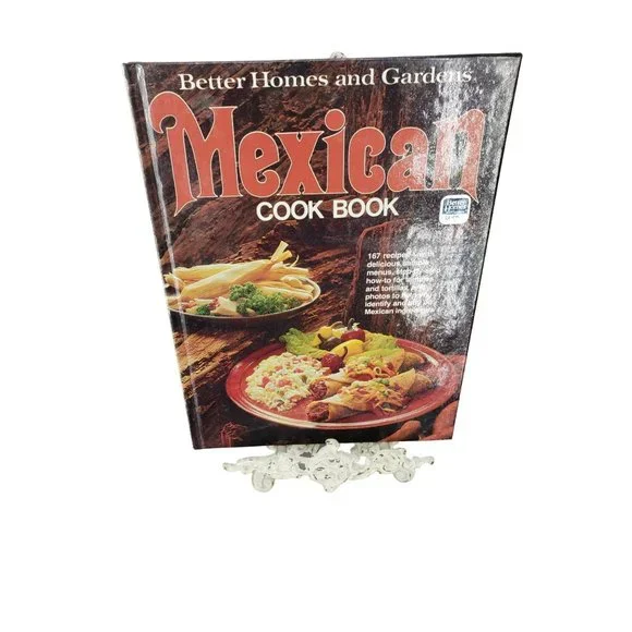 Vintage 1977 Better Homes and Garden Mexican Vintage Cook Book‎