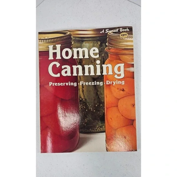 1979 Sunset Home Canning‎ Cookbook Preserving Freezing Drying Guide