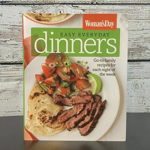 Women's‎ Day Easy Everyday Dinners : Cookbook [Hardcover 2013]