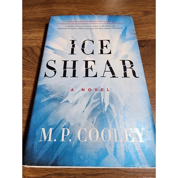 The June Lyons Ser.: Ice Shear : A Novel by M. P. Cooley (2014, Hardcover)