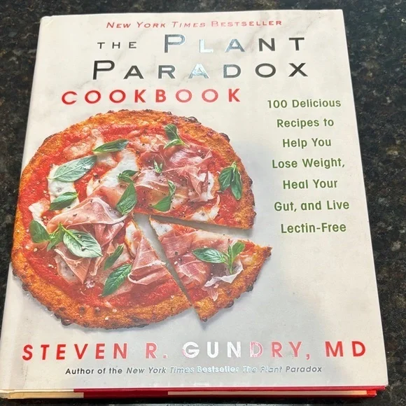New York Times Best Seller The Plant Paradox Cookbook
