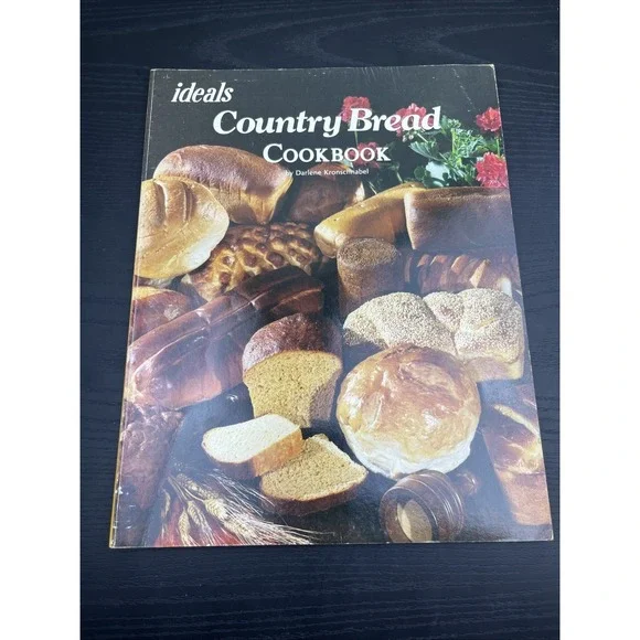 Ideals Country Bread 1978 Darlene Kronschnabel Vintage Baking Cookbook
