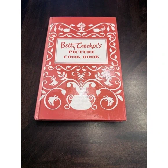Betty Crocker's Picture Cookbook, Facsimile Edition by Betty Betty Crocker...