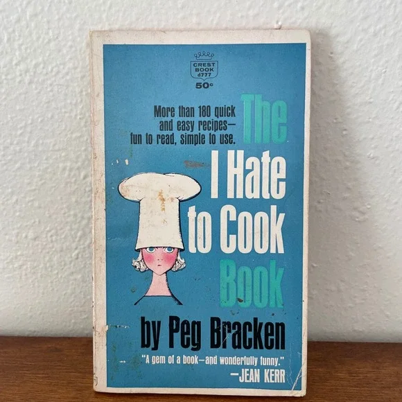 1960 The I Hate to Cook Book by Peg Bracken HC‎ DJ Illustrated by Hilary Knight