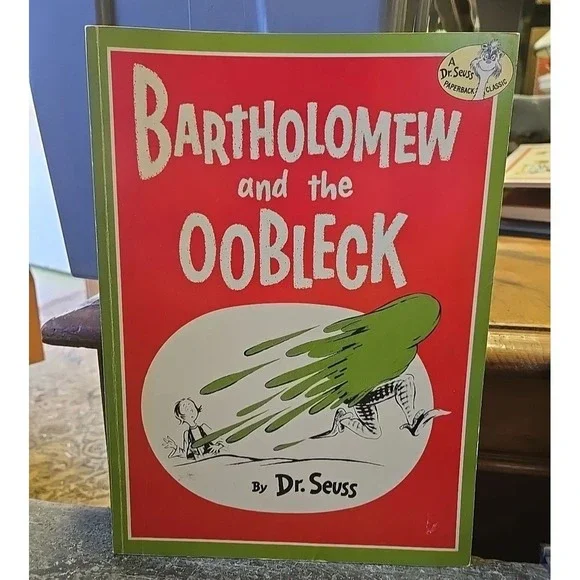 Dr. Seuss  Bartholomew and the Oobleck