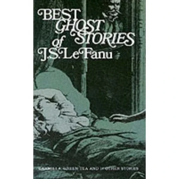 Best Ghost Stories of J. S. LeFanu Paperback J. S. LeFanu