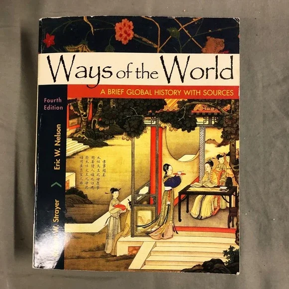 Ways of the‎ World Fourth Edition A Brief Global History With Sources Textbook