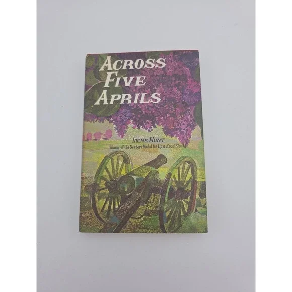 Vintage 1964 Across Five Aprils - Irene Hunt- Book Club Edition HC Dust Jacket