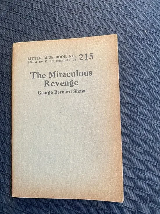 Little Blue Book No. 215 The Miraculous Revenge George Bernard Shaw Vintage