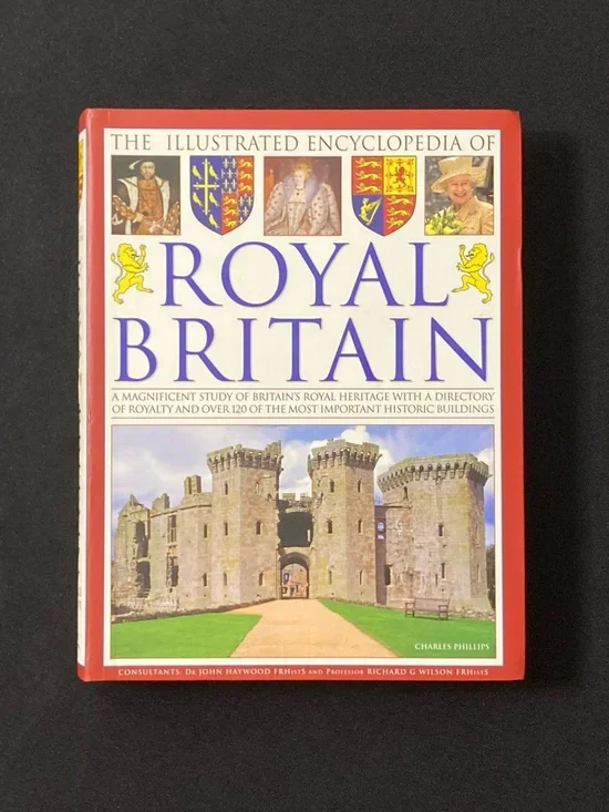⭐️ The Illustrated Encyclopedia of Royal Britain by Charles Philips Paperback