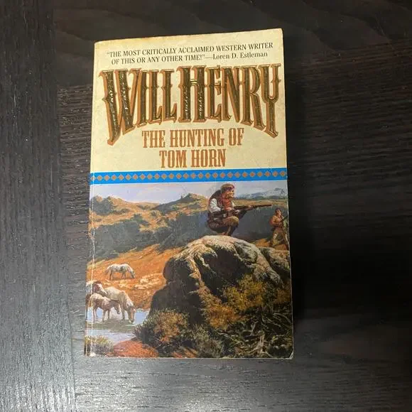 Hunting of Tom Horn by William Henry Sr. (1999, Trade Paperback)