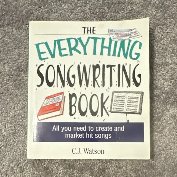 Everything Series The Everything Songwriting Book C.J. Watson PB Music Instr