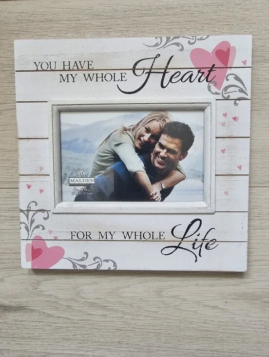 Malden 4x6 Photo Frame – “You Have My Whole Heart” – New
