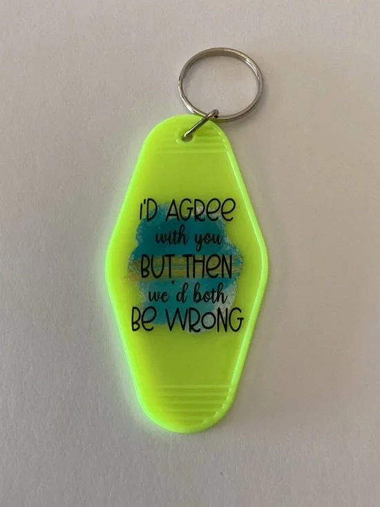 Neon Lime Acrylic Keychain with Humorous Quote
