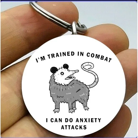 Possum Anxiety Attack Hot Funny Cute Stainless Keychain Art Handmade Quote