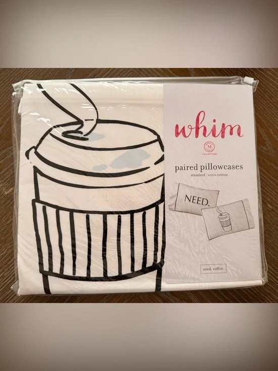 Whim by Martha Stewart Paired Pillowcases one says Need and one has coffee