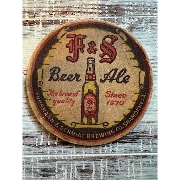 F & S Fuhrmann & Schmidt  Beer‎ Coaster 4 Inch Shamokin Pennsylvania 40's Bottle