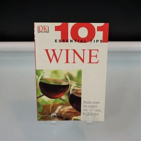 Wine 101 Essential Tips DK Books 2003 Color Paperback